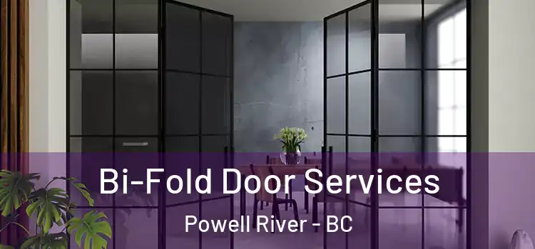  Bi-Fold Door Services Powell River - BC