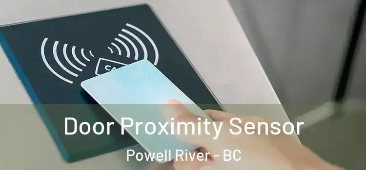 Door Proximity Sensor Powell River - BC