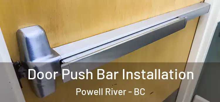  Door Push Bar Installation Powell River - BC