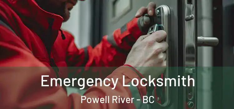 Emergency Locksmith Powell River - BC