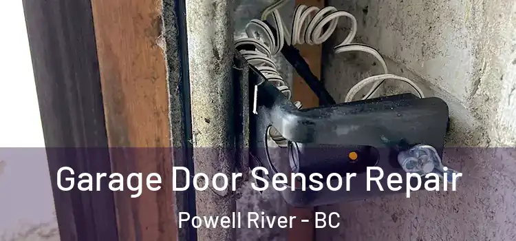 Garage Door Sensor Repair Powell River - BC