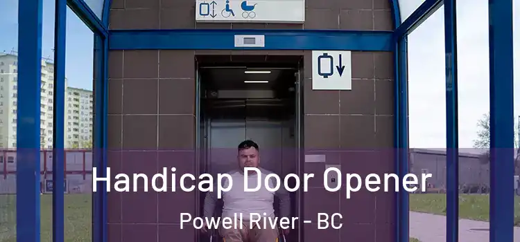 Handicap Door Opener Powell River - BC