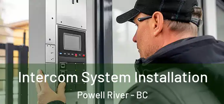 Intercom System Installation Powell River - BC