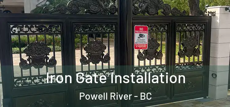 Iron Gate Installation Powell River - BC