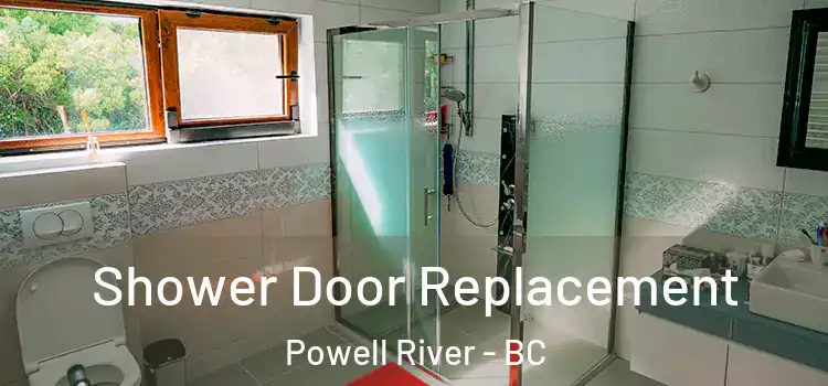 Shower Door Replacement Powell River - BC