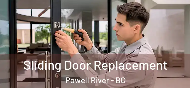  Sliding Door Replacement Powell River - BC