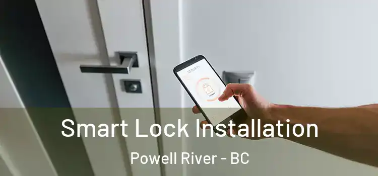 Smart Lock Installation Powell River - BC