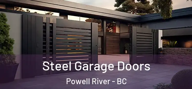 Steel Garage Doors Powell River - BC